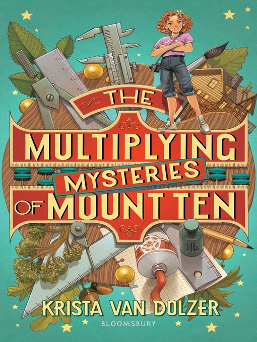 Title details for The Multiplying Mysteries of Mount Ten by Krista Van Dolzer - Wait list